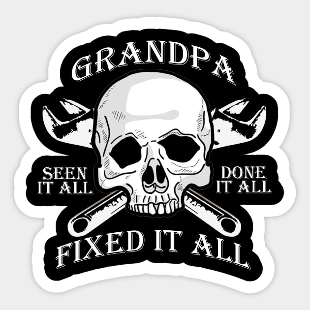 Fathers Day 2018 Grandpa Fix All Shirt Sticker by nhatvv